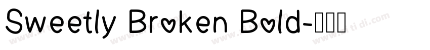 Sweetly Broken Bold字体转换
